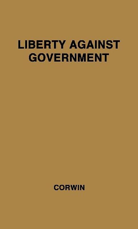 Liberty Against Government