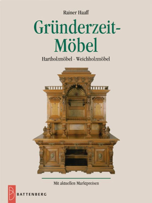 Gründerzeit-Möbel. Hartholzmöbel - Weichholzmöbel. Antiquitäten-Katalog mit aktuellen Marktpreisen