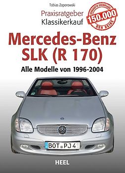 Praxisratgeber Klassikerkauf Mercedes-Benz SLK (R 170)