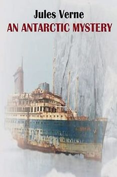 An Antarctic Mystery (Annotated)