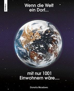 Wenn die Welt ein Dorf mit 1001 Einwohnern wäre...