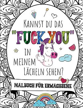 KANNST DU DAS "FUCK YOU" IN MEINEM LÄCHELN SEHEN?