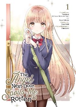 The Angel Next Door Spoils Me Rotten 01 (Manga)