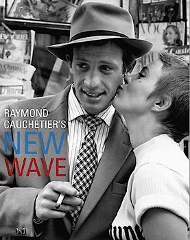 Raymond Cauchetier's New Wave - Cauchetier, Raymond