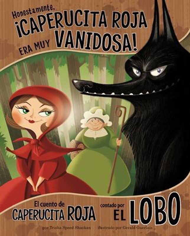 Honestamente, ¡Caperucita Roja Era Muy Vanidosa!