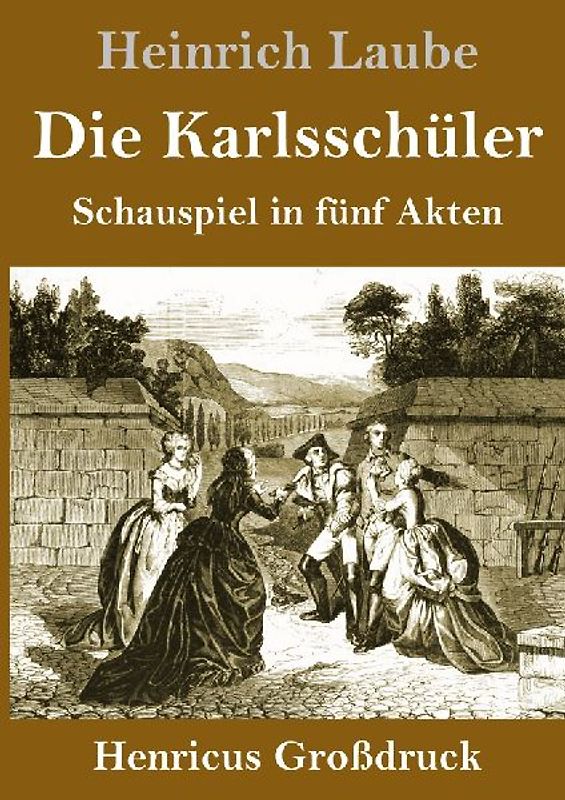 Die Karlsschüler (Großdruck)