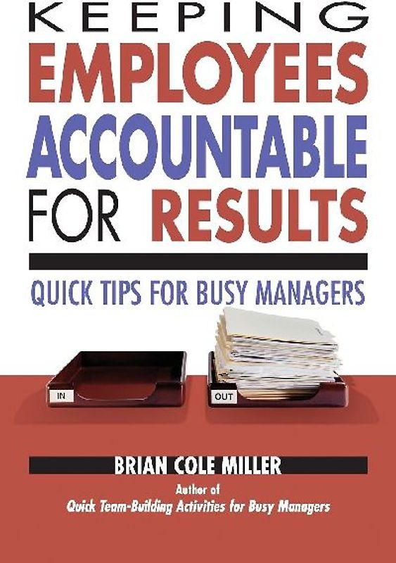 Keeping Employees Accountable for Results