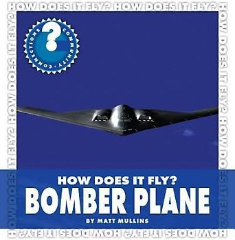 How Does It Fly? Bomber Plane