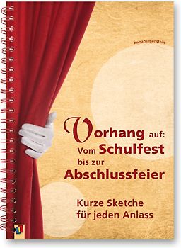 Vorhang auf: Vom Schulfest bis zur Abschlussfeier