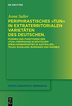 Periphrastisches "tun" in extraterritorialen Varietäten des Deutschen