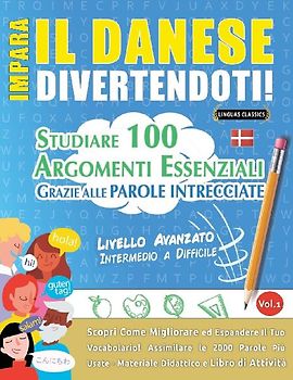 IMPARA IL DANESE DIVERTENDOTI! - LIVELLO AVANZATO