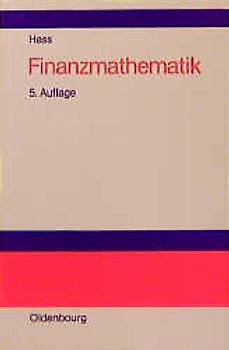 Finanzmathematik. Finanzmathematische Methoden der Investitionsrechnung