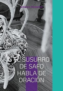 El susurro de Safo habla de oración