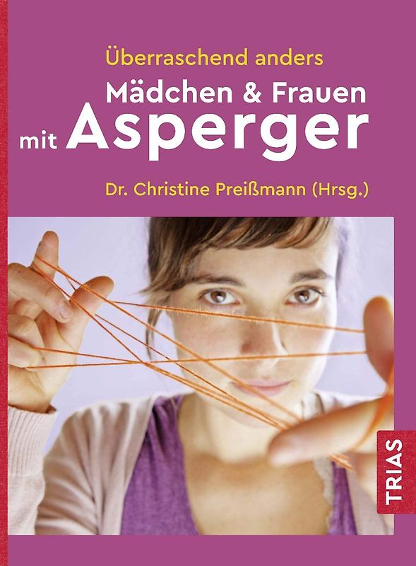 Überraschend anders: Mädchen & Frauen mit Asperger