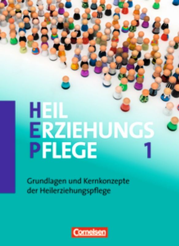 Heilerziehungspflege - Aktuelle Ausgabe / Band 1 - Grundlagen und Kernkonzepte der Heilerziehungspflege