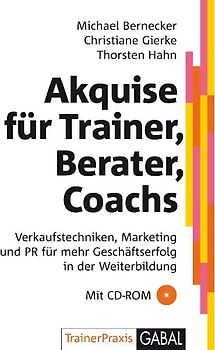 Akquise für Trainer, Berater, Coaches