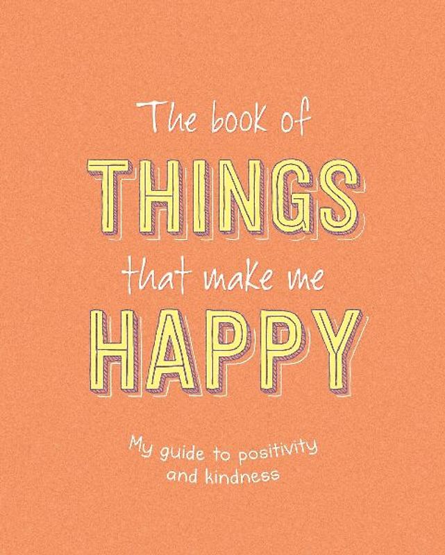 The Book of Things That Make Me Happy