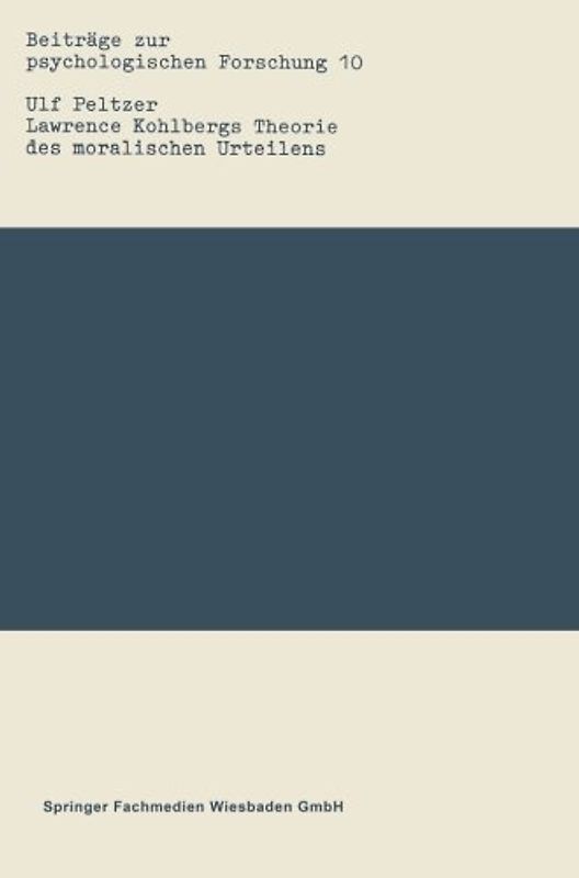 Lawrence Kohlbergs Theorie des moralischen Urteilens