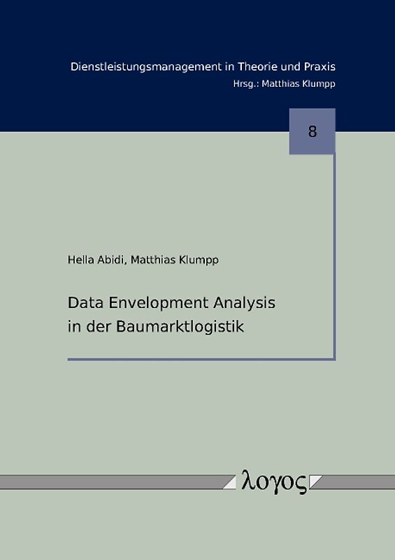 Data Envelopment Analysis in der Baumarktlogistik
