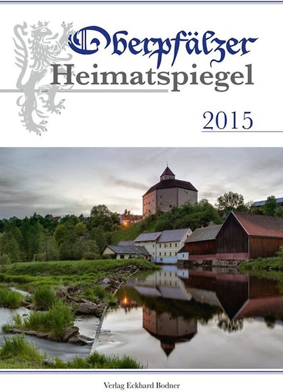 Oberpfälzer Heimatspiegel / Oberpfälzer Heimatspiegel 2015