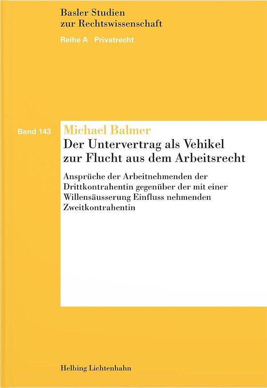 Der Untervertrag als Vehikel zur Flucht aus dem Arbeitsrecht