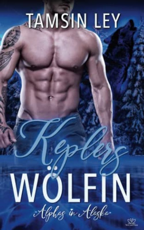 Keplers Wölfin (Alphas in Alaska, Band 2)