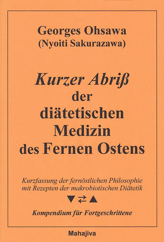 Kurzer Abriß der diätetischen Medizin des Fernen Ostens