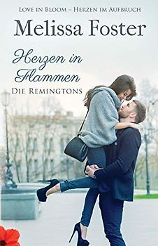 Herzen in Flammen: Siena Remington (Die Remingtons, Band 3)