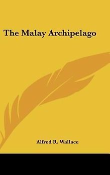 The Malay Archipelago