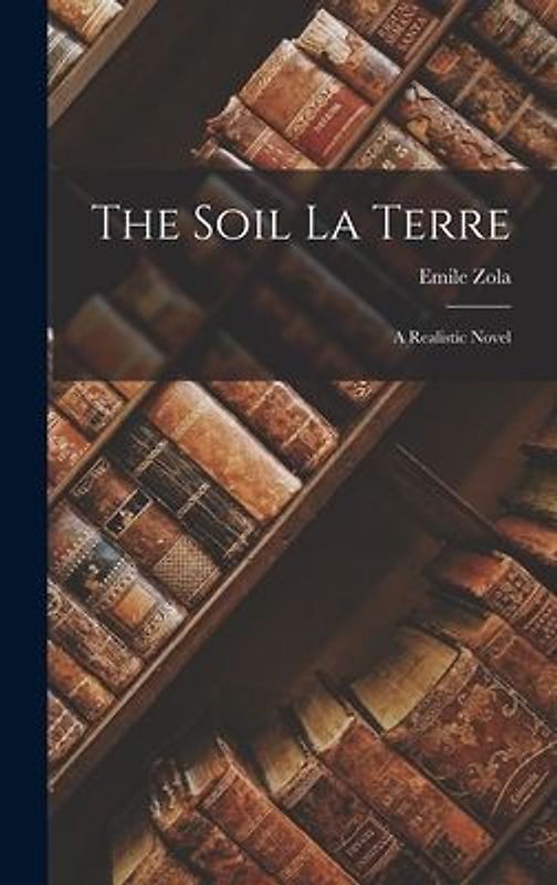 The Soil La Terre