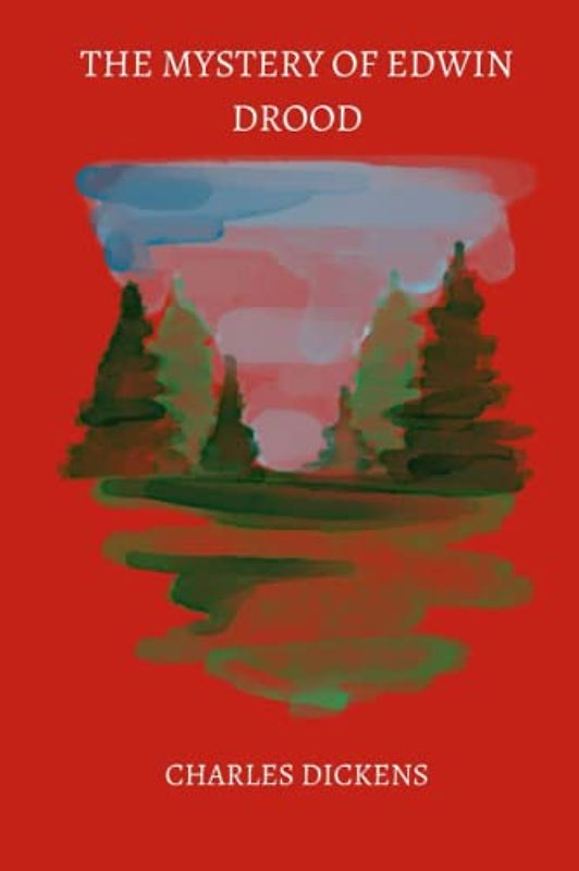 The Mystery of Edwin Drood by charles dickens