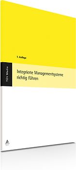Integrierte Managementsysteme richtig führen (Print + E-Book)