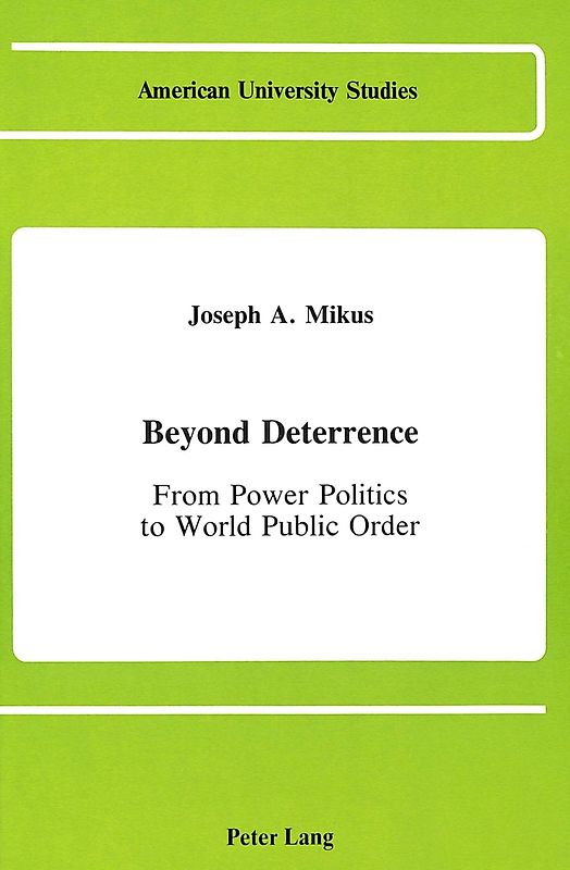 Beyond Deterrence