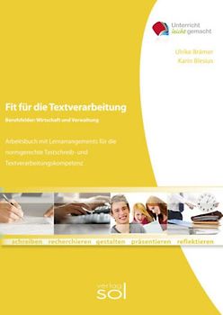 Fit für die Textverarbeitung - Berufsfelder Wirtschaft und Verwaltung
