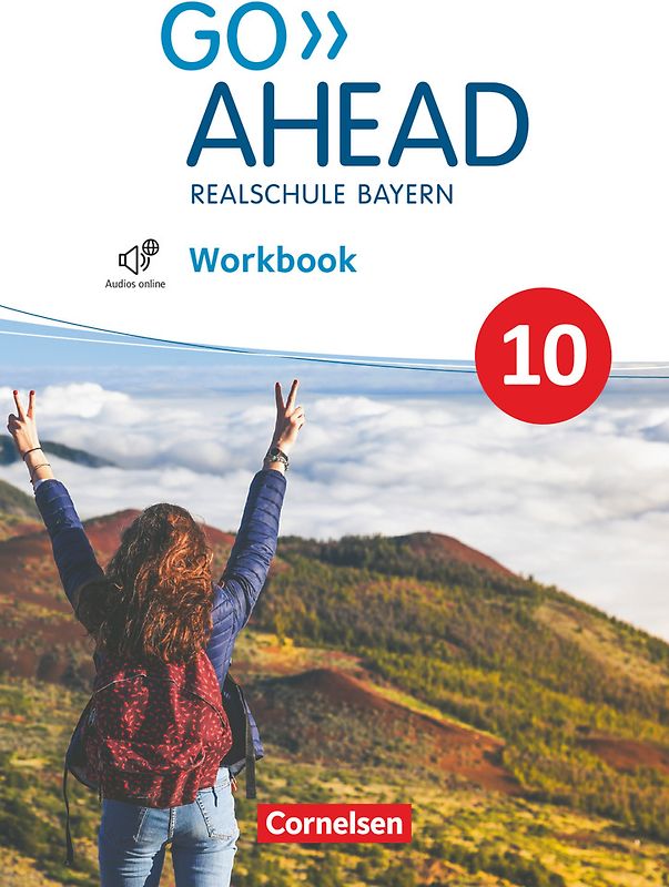 Go Ahead - Realschule Bayern 2017 - 10. Jahrgangsstufe