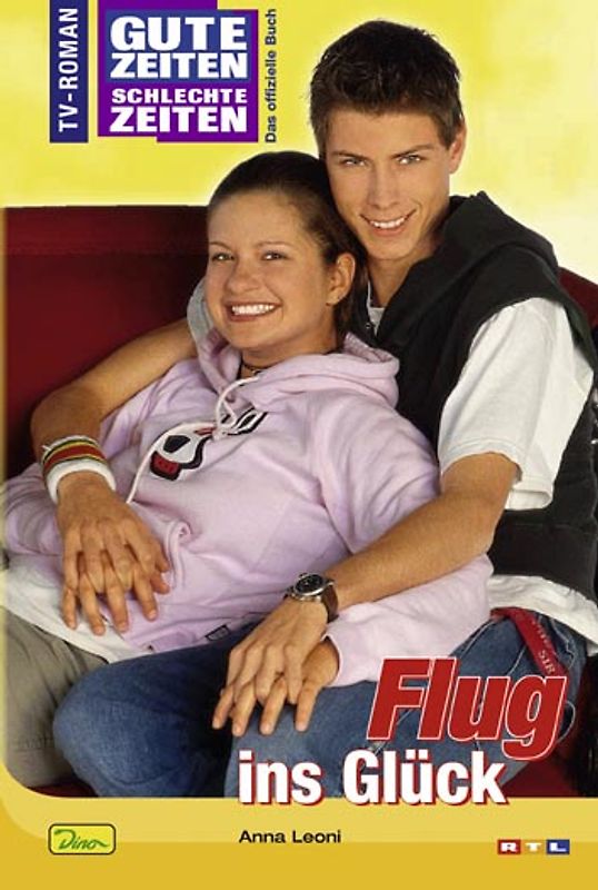 Gute Zeiten, schlechte Zeiten. TV-Roman / Flug ins Glück