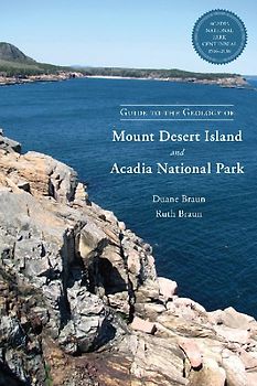 Guide to the Geology of Mount Desert Island and Acadia National Park
