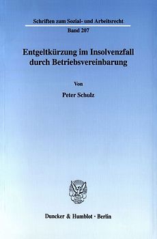 Entgeltkürzung im Insolvenzfall durch Betriebsvereinbarung.