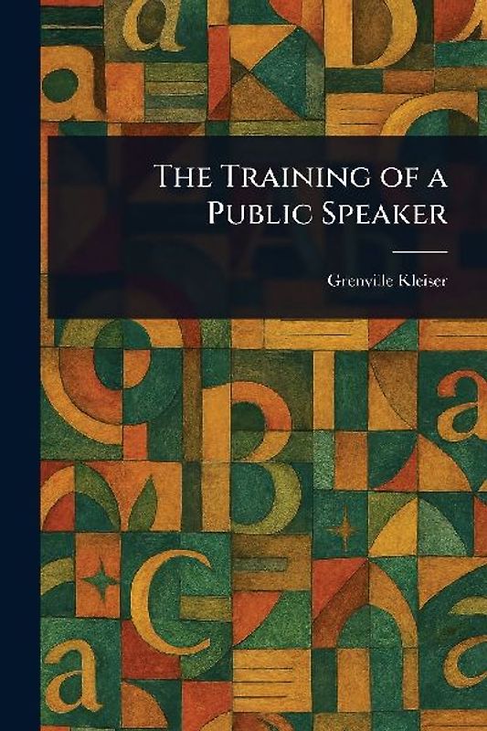 The Training of a Public Speaker