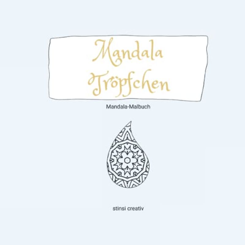 Mandala Tröpfchen: Mandala-Malbuch