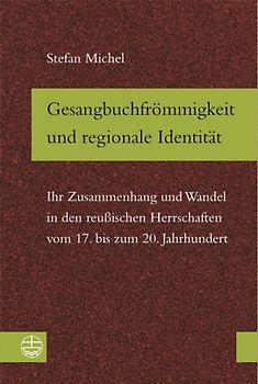 Gesangbuchfrömmigkeit und regionale Identität