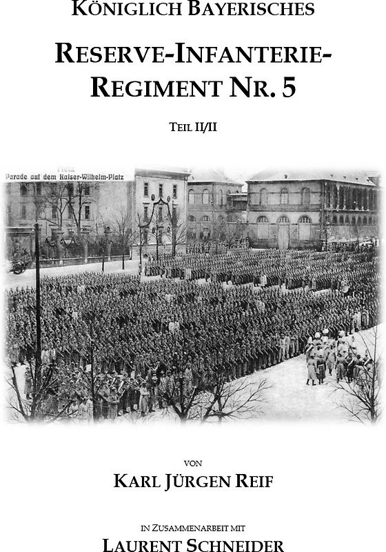 Königlich Bayerisches Reserve-Infanterie-Regiment Nr. 5, Teil 2