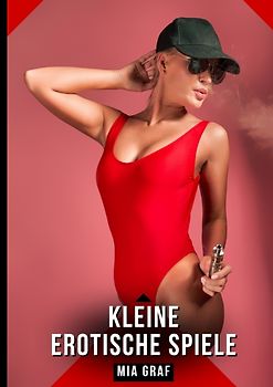 Kleine erotische Spiele