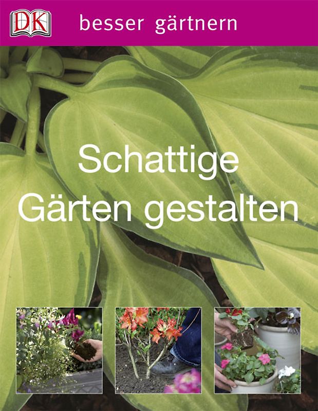 Schattige Gärten gestalten