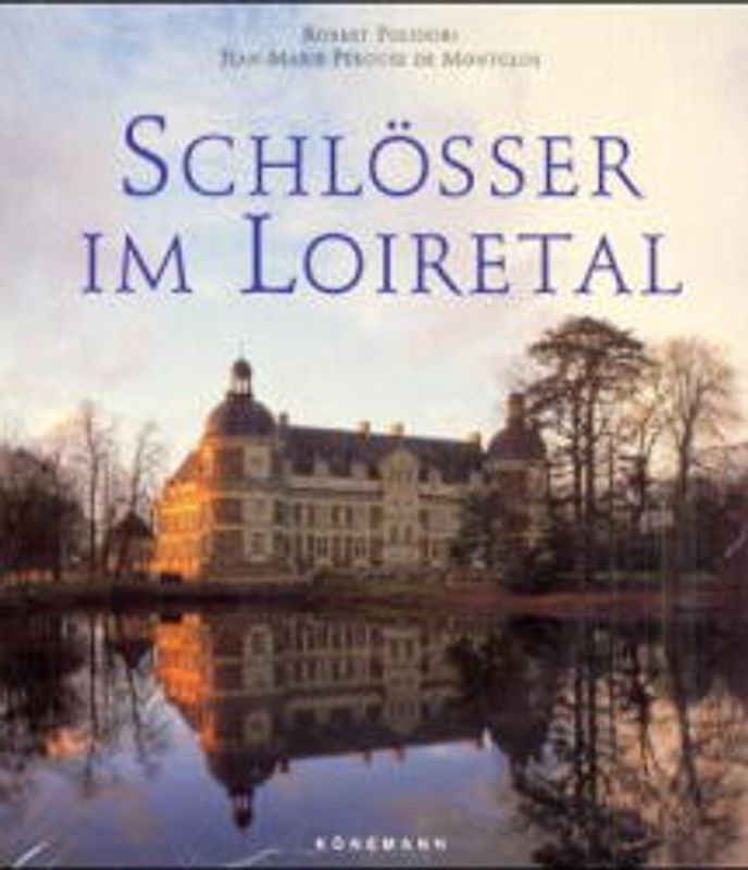 Schlösser im Loiretal