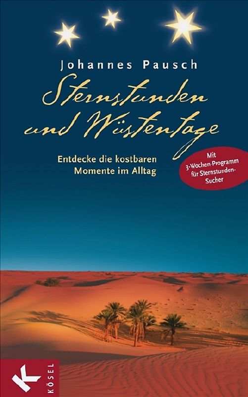 Sternstunden und Wüstentage