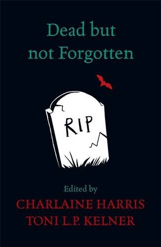 Dead But Not Forgotten: Stories from the World of Sookie Stackhouse - Harris, Charlaine