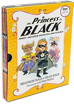 The Princess in Black: Three Monster-Battling Adventures