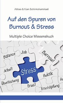 Auf den Spuren von Burnout & Stress