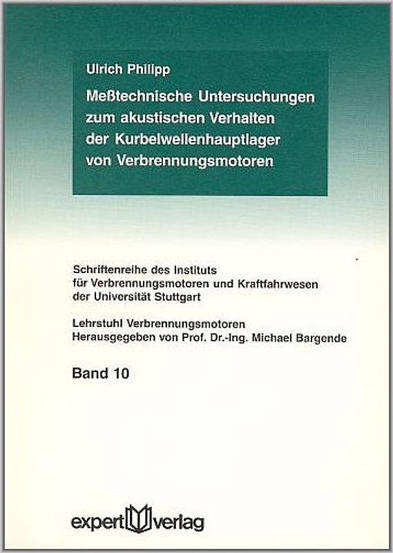 Messtechnische Untersuchungen zum akustischen Verhalten der Kurbelwellenhauptlager von Verbrennungsmotoren